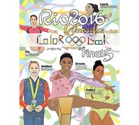 RIO 2016 Gymnastics "Final Five" Coloring Book for Kids: Simone Biles, Gabby Douglas, Laurie Hernandez, Aly Raisman, Madison Kocian