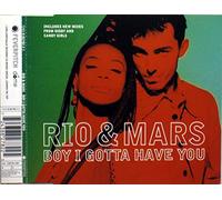 Rio and Mars - Boy I Gotta Have You