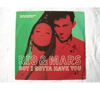 RIO AND MARS - RIO AND MARS - BOY I GOTTA HAVE YOU - 12 inch vinyl