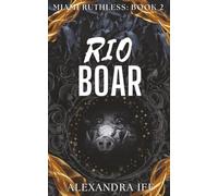 Rio BOAR: A Dark Mafia Reverse Harem Romance (Miami Ruthless Book 2)