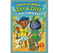 Rio Carnival (Around the World with Zay & Zaya)