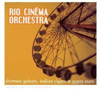 Rio Cinema Orchestra - Shawnee Guitars Indian Cigars & Gi