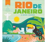 Rio de Janeiro: A Book of Sounds (Hello, World)