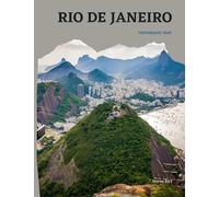 Rio De Janeiro: Great High Quality Pictures About an Amazing City in Brazil ,To Travel And Enjoy This Amazing City,40 Full Colored Pages,8.5X11 Inches