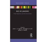 Rio de Janeiro: Urban Expansion and the Environment (Built Environment City Studies)