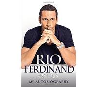 Rio Ferdinand #2sides: My Autobiography: Written by Rio Ferdinand, 2014 Edition, Publisher: Blink Publishing [Paperback]
