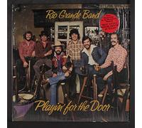 RIO GRANDE BAND - playin' for the door LP