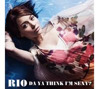 Rio - I'm Sexy Da Ya Think I'm Sexy? (Type B) (CD+DVD) [Japan LTD CD] VIZL-609