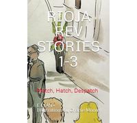 RIOJA REV STORIES 1-3: Match, Hatch, Despatch