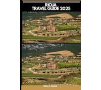 RIOJA TRAVEL GUIDE 2025 (ADVENTURE AWAIT)