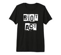 Riot Act Premium T-Shirt