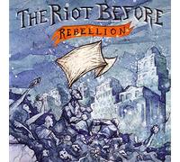 Riot Before - Rebellion