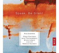 Riot Ensemble - Speak, Be Silent