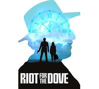 Riot For The Dove