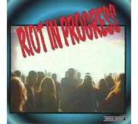 Riot in Progress - Riot in Progress