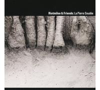 Riotmiloo & Friends - La Pierre Soudée