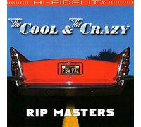 Rip Masters - The Cool & the Crazy