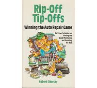 Rip-off Tip-offs: Winning the Auto Repair Game