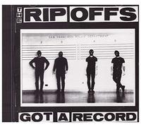 Rip Offs - Got a Record