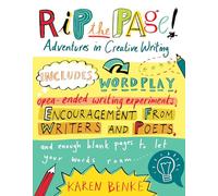Rip the Page!: Adventures in Creative Writing