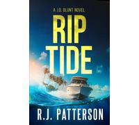 Rip Tide (A J.D. Blunt Tropical Thriller)