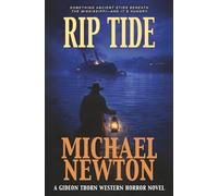 Rip Tide: A Weird Western: 9 (Gideon Thorn)