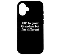 RIP To Your Grandma But I'm Different RIP To Your Grandma Case for iPhone 16