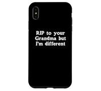 RIP To Your Grandma But I'm Different RIP To Your Grandma Case for iPhone XS Max
