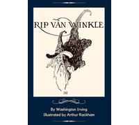 Rip Van Winkle: A Classic American Tale