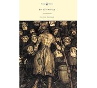 Rip Van Winkle - Illustrated by Arthur Rackham