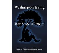 Rip Van Winkle: Moderne Übersetzung