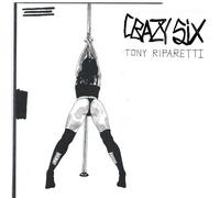 Tony Riparetti - Crazy Six [VINYL]