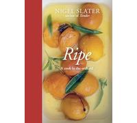 Ripe: A Cook in the Orchard