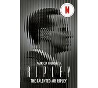Ripley: The thrilling crime classic The Talented Mr Ripley, now a major Netflix series (Vintage classics)