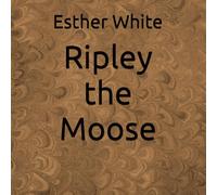 Ripley the Moose