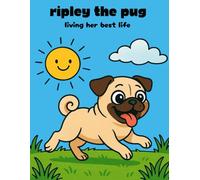 Ripley the Pug: Living Her Best Life