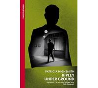 Ripley Under Ground: Patricia Highsmith: 2 (A Ripley Novel)