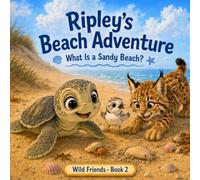 Ripley's Beach Adventure: What Is a Sandy Beach? (Wild Friends)