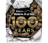 Ripley's Believe It or Not! 100 Years