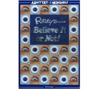 Ripley's believe it or not, 2008 (Italian version)