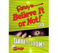 [( Ripley's Believe It or Not! 2014 * * )] [by: Robert Le Roy Ripley] [Sep-2013]
