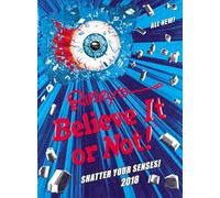 Ripley's Believe It or Not! 2018 (Annuals 2018): No Author Details
