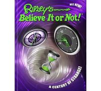 Ripley's Believe It or Not! a Century of Strange!: Volume 15