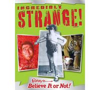 Ripley's Believe it or Not Incredibly Strange!