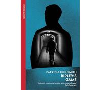 Ripley's Game: Patricia Highsmith: 3 (A Ripley Novel)