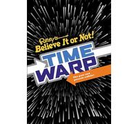 Ripley's Time Warp: The Past and Present Collide!
