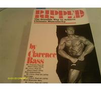 Ripped: the Sensible Way to Achieve Ultimate Muscularity