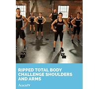 Ripped Total Body Challenge: Shoulders and Arms