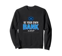 Ripple Be Your Own Bank Crypto Financial Freedom XRP Army Sweatshirt