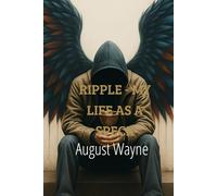 RIPPLE - My Life As A Speck: Book I